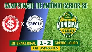 Aspirantes - Internacional 1 x 2 Grêmio Louro -Campeonato Municipal - Antônio Carlos - SC 2026